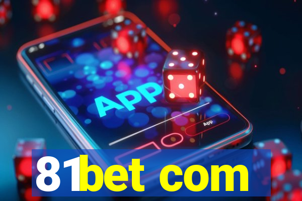 81bet com